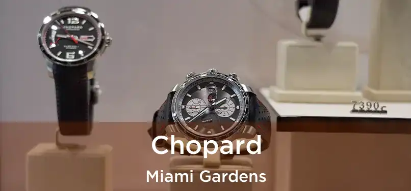 Chopard Miami Gardens