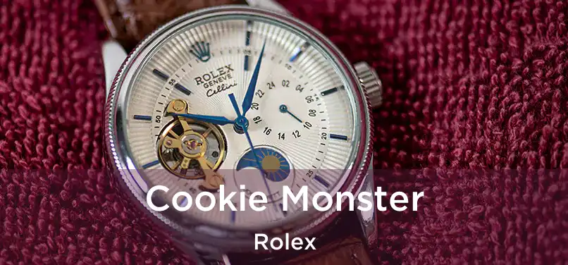 Cookie Monster Rolex