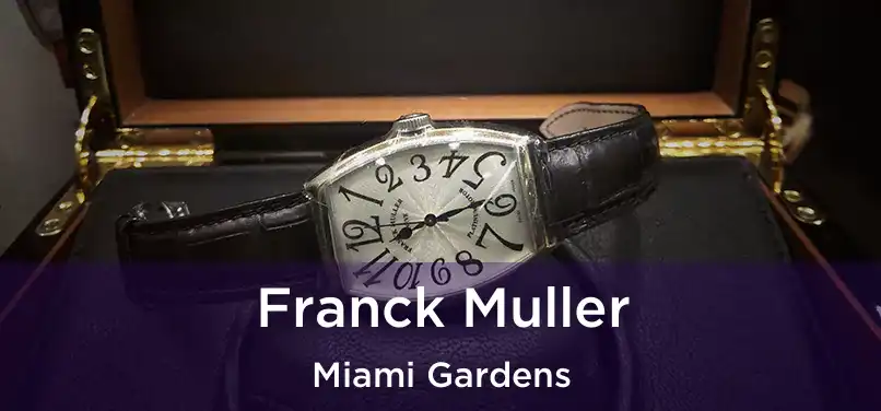 Franck Muller Miami Gardens